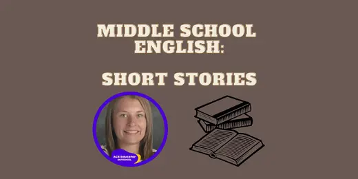 Middle School English: Short Stories- Standard Aligned