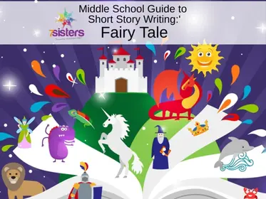 Middle School Short Story Writing Guide: Fairy Tales