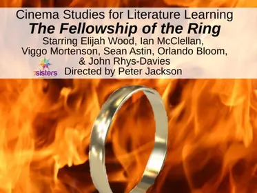 The Fellowship of the Ring Cinema Study Guide