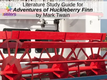 The Adventures of Huckleberry Finn Literature Study Guide