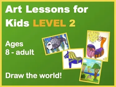 Art Lessons for Kids -- LEVEL 2 (for ages 8 - adult)