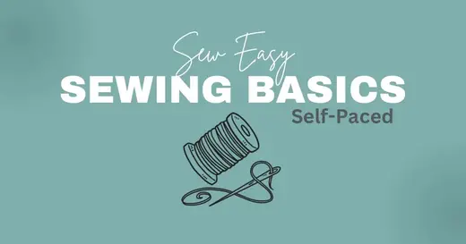 Sew Easy: Hand Sewing Basics