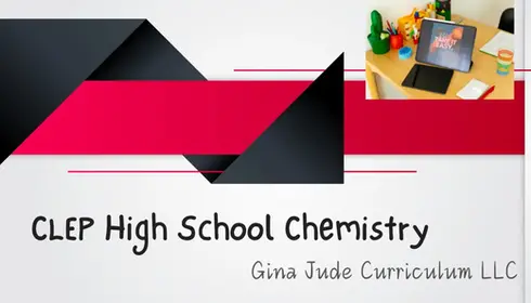 High School Chemistry with CLEP Prep