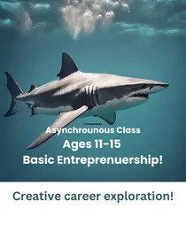 Kid Sharks...Beginning Entrepreneurship