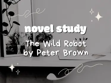 Novel Study | The Wild Robot