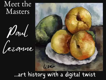 Meet The Masters: Art History with Procreate: Paul Cezanne