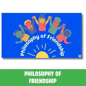 Philosophy Of Friendship