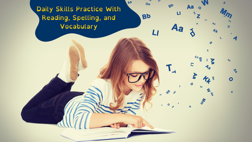 Daily Skills Practice With Reading, Spelling, Vocabulary, and Grammar Ages 7-9