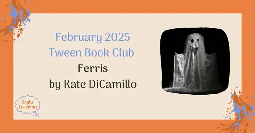 February 2025 Tween Book Club: Ferris