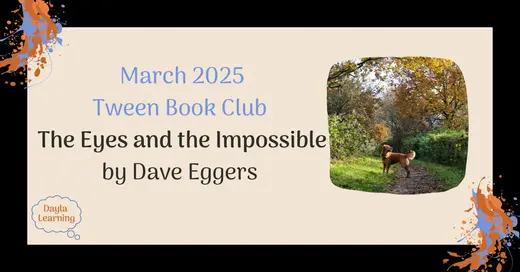 March 2025 Tween Book Club: The Eyes and the Impossible