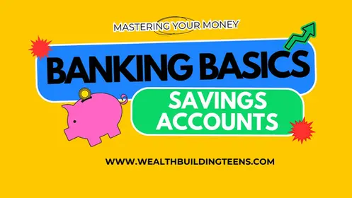 Banking Basics: All About Savings Accounts