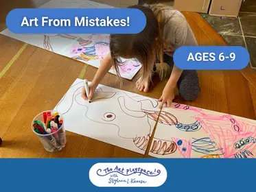 Creativity & Art Club: Making Art From Mistakes & Imagination!