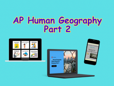 AP Human Geography Part Two + Exam Prep