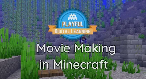 Minecraft Movie Making Class (Only Java Edition)