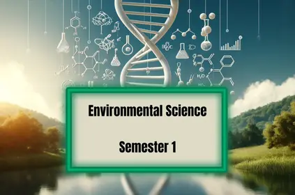 Environmental Science, Semester 1