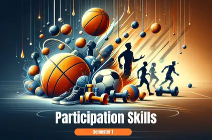 Participation Skills, Semester 1