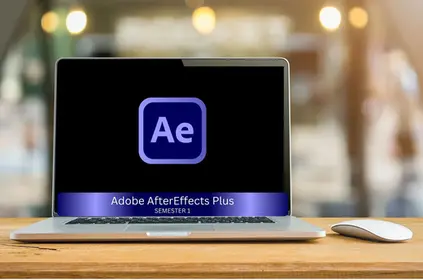 Adobe AfterEffects Plus, Semester 1