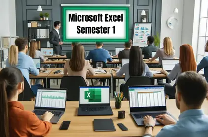 Microsoft Excel - Semester 1