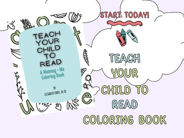 Teach Your Child to Read: A Mommy + Me Coloring Book