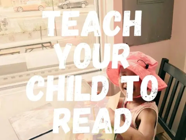 Teach Your Child to Read - Dos + Don'ts