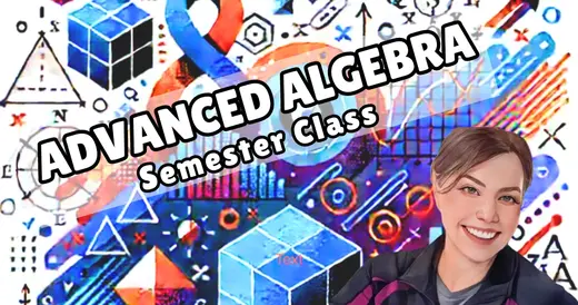 Advanced Algebra FULL Curriculum