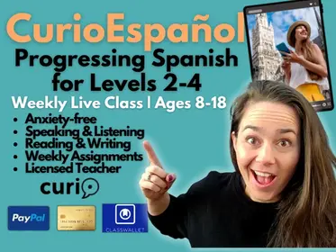 CurioSpanish Level 2-4: Spanish for Progressing Students | Weekly Live Class | Ages 8-18