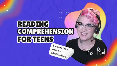 Reading Comprehension - Extra Support for Teens