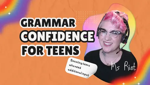 FREE English Grammar Skills for Teens: Writing With Confidence