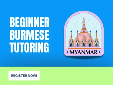 1-on-1 Beginner Burmese Tutoring