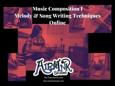 Music Composition I: Melody & Song Writing Techniques for Beginners