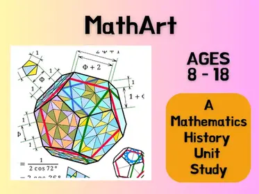 MathArt: Mathematics History Unit Study