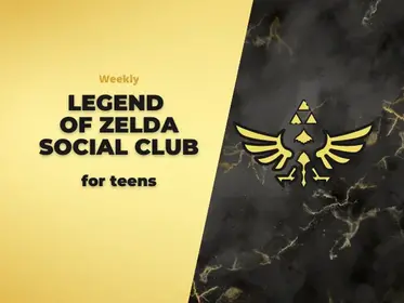 Legend of Zelda Social Club for Teens