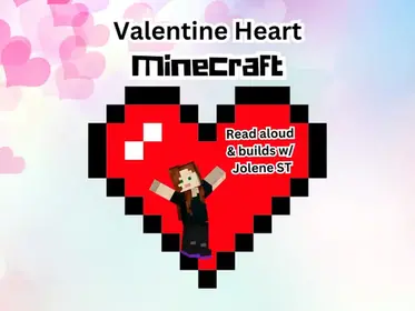 Valentine Minecraft Activities and Book Read Aloud