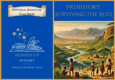 Prehistory to Ancient Times: Surviving the Ages || Historical Adventure Camp