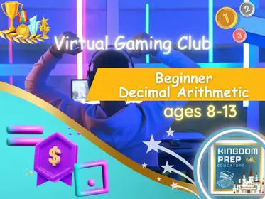 Mastering Math: Virtual Gaming Club (Beg - Decimals)