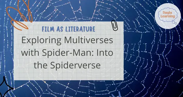 Film as Literature: Exploring Multiverses with Spider-Man: Into the Spiderverse